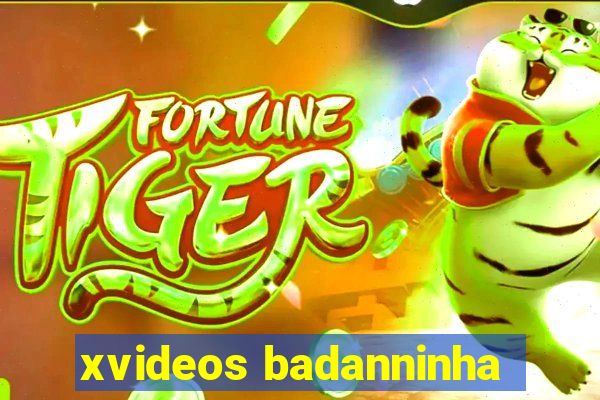 xvideos badanninha